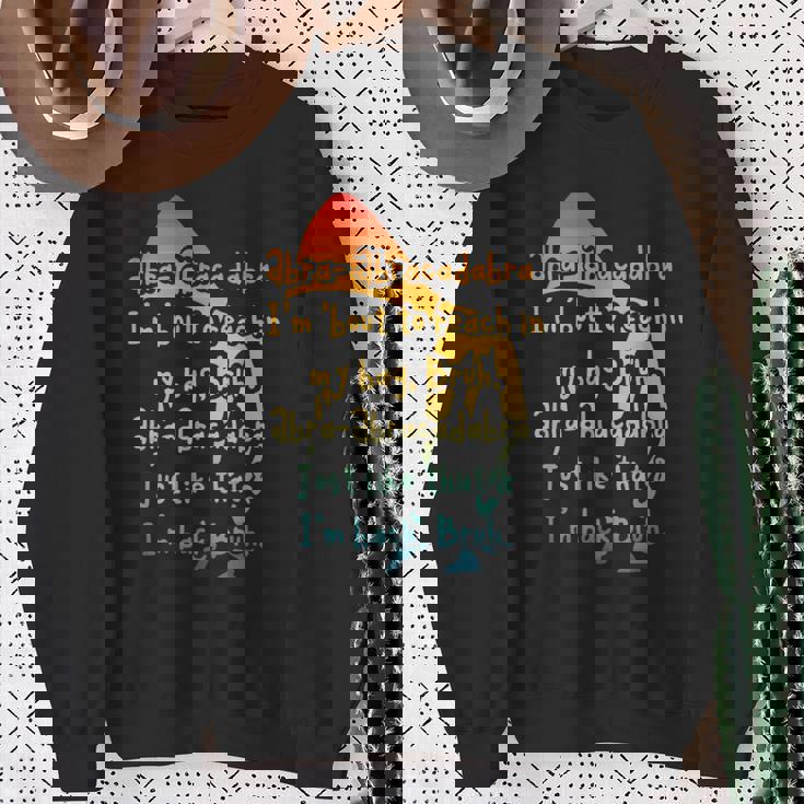 Abra-Abracadabra I'm 'Bout To Reach In My Bag Bruh Vintage Sweatshirt Gifts for Old Women