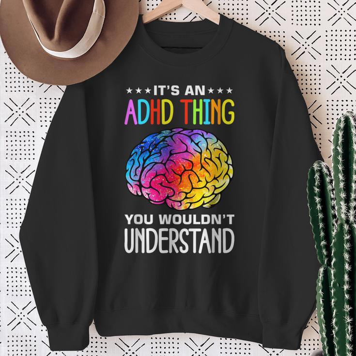 Adhd Humour And Awareness Sweatshirt Geschenke für alte Frauen