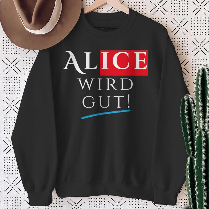 With Alice Wird Gut Wahrhafdig Weidel For German Chancellor Sweatshirt Geschenke für alte Frauen