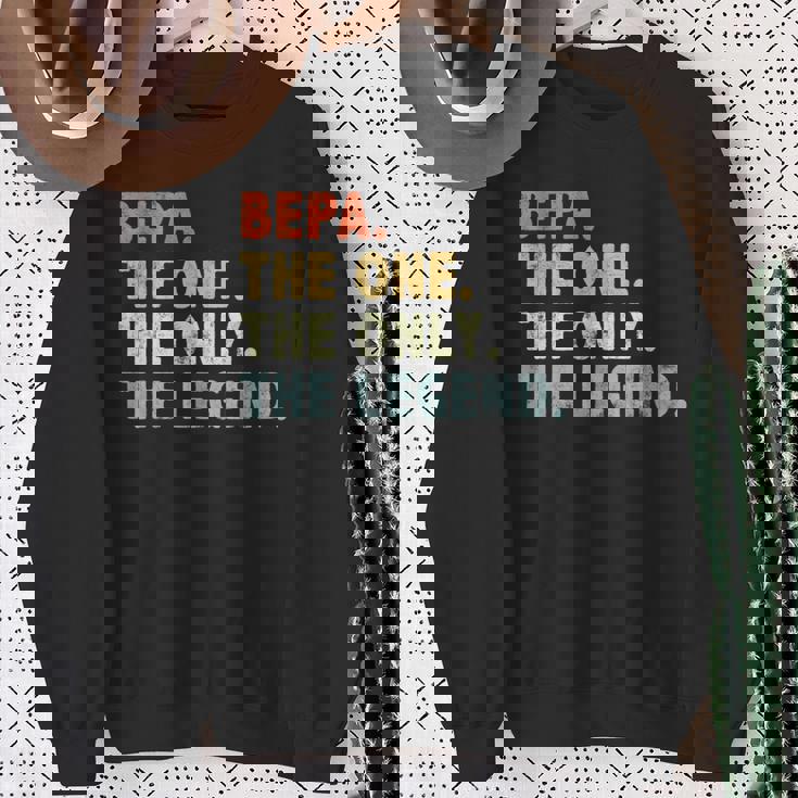 Bepa The One Only Legend Fathers Day For Grandpa Bepa Sweatshirt Gifts for Old Women