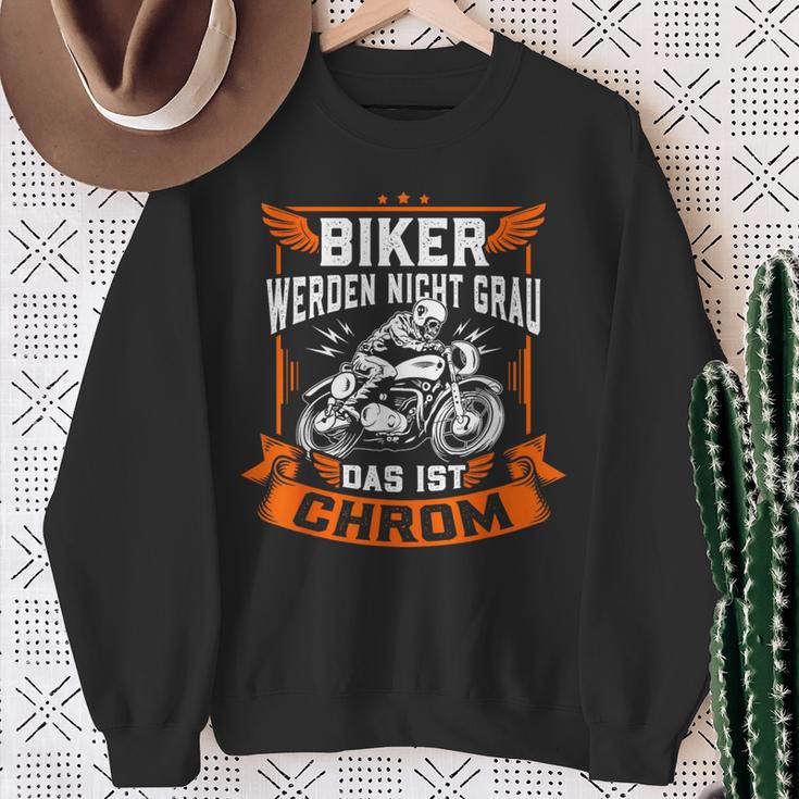 Biker Wird Nicht Grau Das Ist Chrome Ironie Fun Sweatshirt Geschenke für alte Frauen