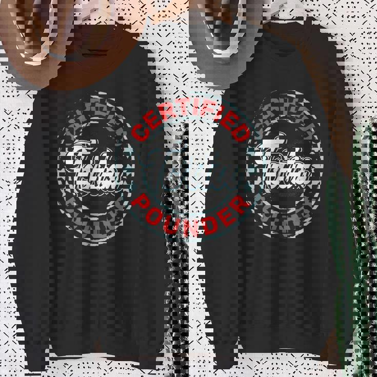 Certified Torta Pounder Foodie Sweatshirt Gifts for Old Women