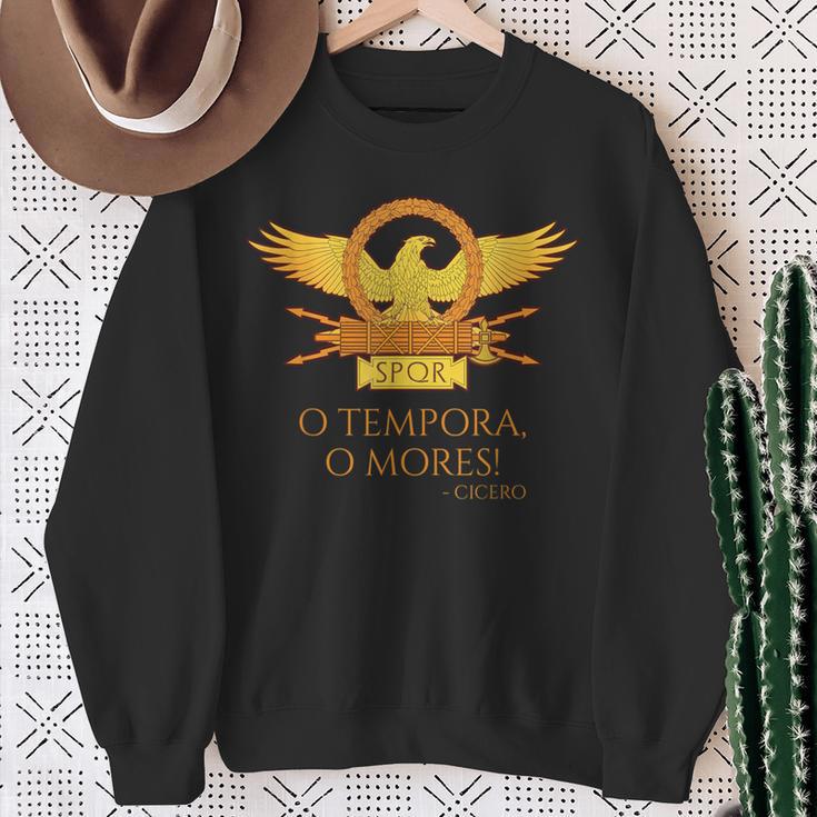 Cicero O Tempora O Mores Latin Quote Old Rome Sweatshirt Geschenke für alte Frauen