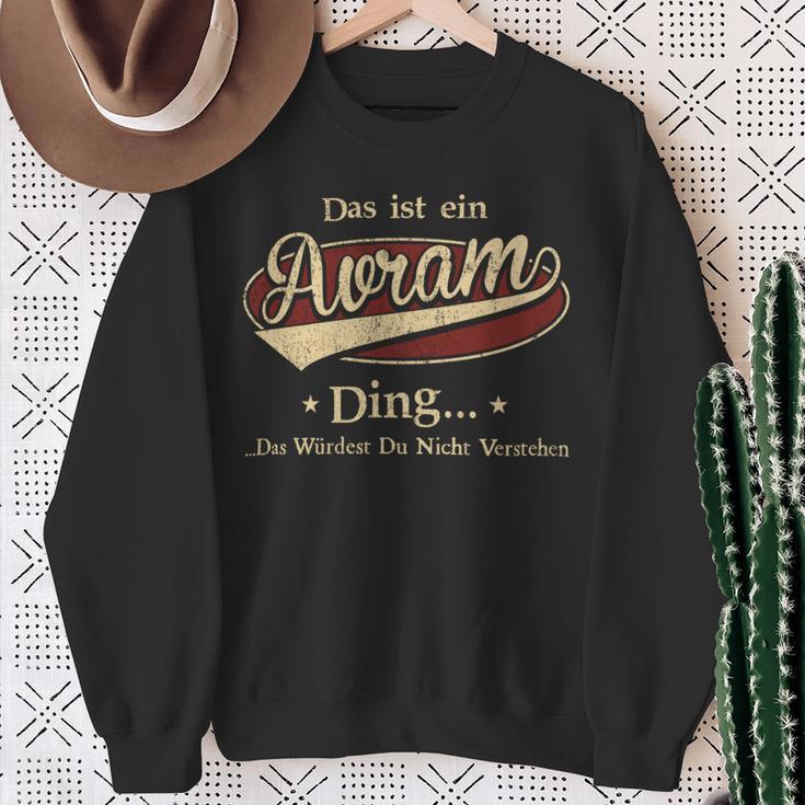 Das Ist Ein Avram Ding Das Würdest Du Nicht Verstehen Avram Name Sweatshirt Geschenke für alte Frauen