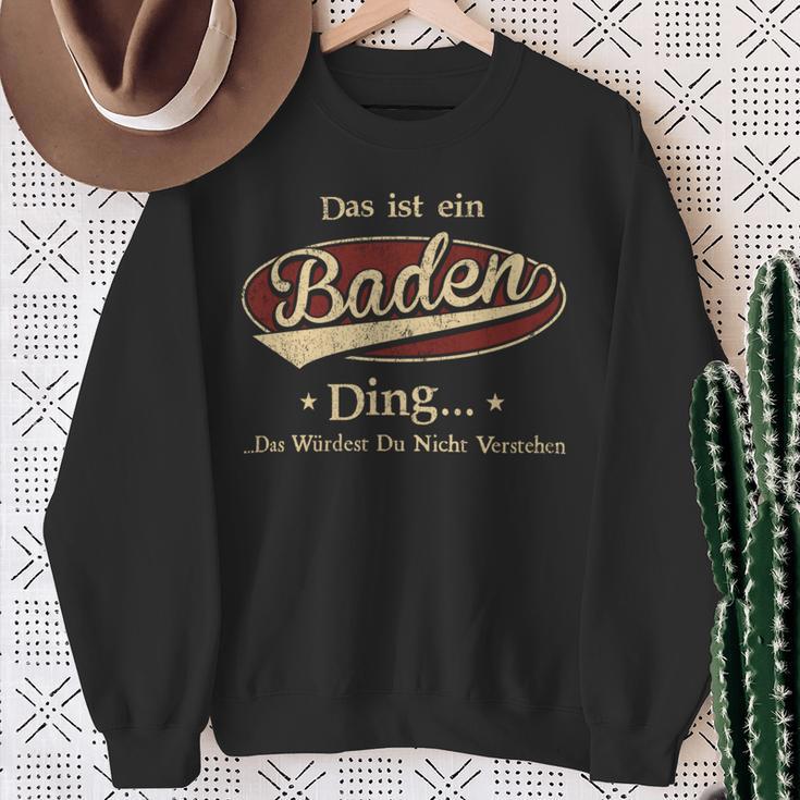 Das Ist Ein Baden Ding Das Würdest Du Nicht Verstehen Baden Name Sweatshirt Geschenke für alte Frauen