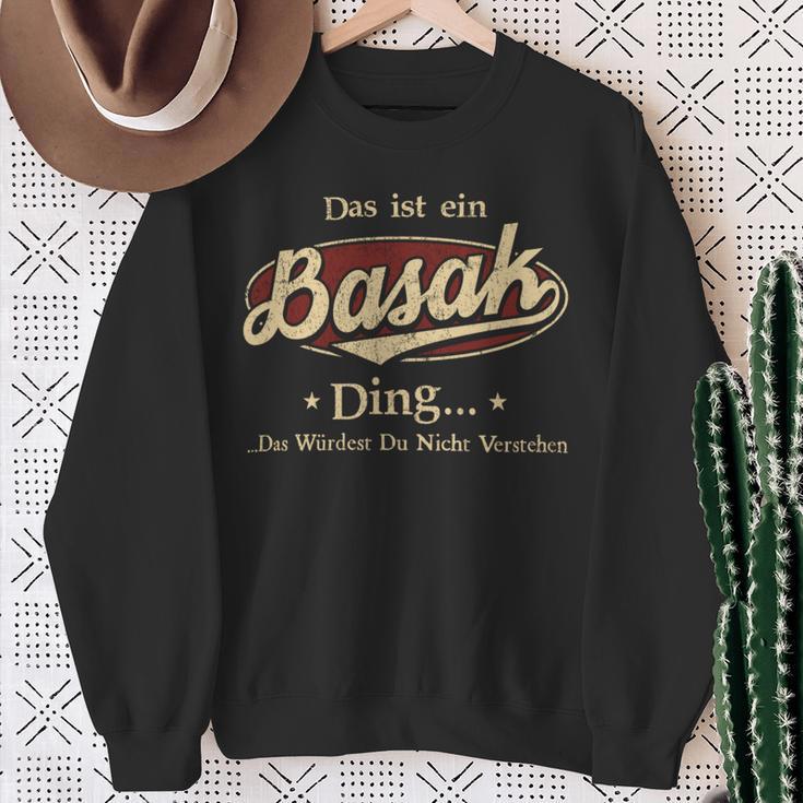 Das Ist Ein Basak Ding Das Würdest Du Nicht Verstehen Basak Name Sweatshirt Geschenke für alte Frauen