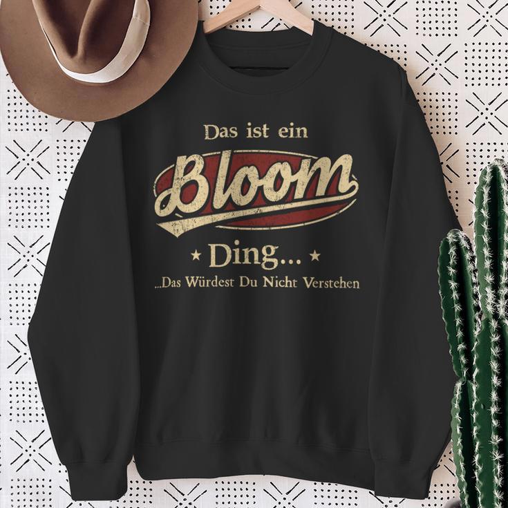 Das Ist Ein Bloom Ding Das Würdest Du Nicht Verstehen Bloom Name Sweatshirt Geschenke für alte Frauen