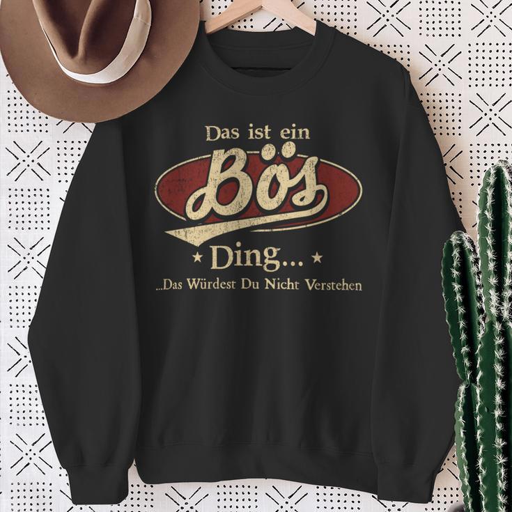 Das Ist Ein Boes Ding Das Würdest Du Nicht Verstehen Boes Name Sweatshirt Geschenke für alte Frauen