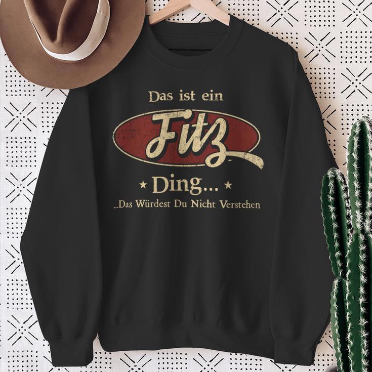 Das Ist Ein Fitz Ding Das Würdest Du Nicht Verstehen Fitz Name Sweatshirt Geschenke für alte Frauen