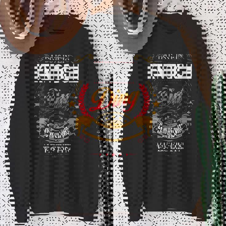 Das Ist Ein Knoch Ding Das Würdest Du Nicht Verstehen Knoch Name Sweatshirt Geschenke für alte Frauen