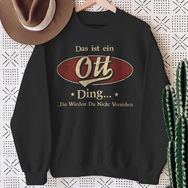 Das Ist Ein Ott Ding Das Würdest Du Nicht Verstehen Ott Name Sweatshirt Geschenke für alte Frauen