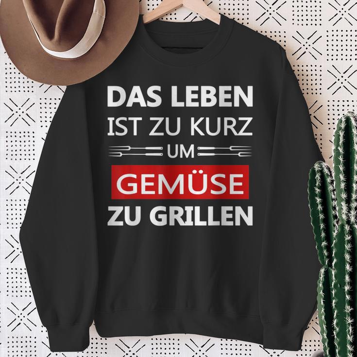 Das Leben Ist Zu Kurz Um Gemüsezu Grill Life Is Too Sweatshirt Geschenke für alte Frauen