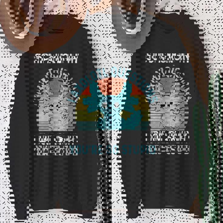 Deja De Preguntar Por Qué Axolotl Questions Axolotl Camisa de entrenamiento Regalos para ancianas