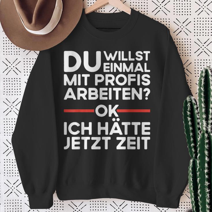 Einmal Mit Profis Arbeiten Baustelle Craftsman Sweatshirt Geschenke für alte Frauen