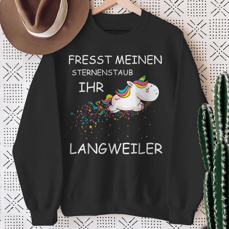 Fresst Meinen Sternenstaub Ihr Langweiler Unicorn Sweatshirt Geschenke für alte Frauen