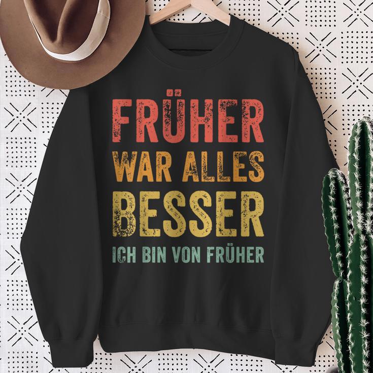 Früher War Alles Besser Ich Binon Früher Sweatshirt Geschenke für alte Frauen