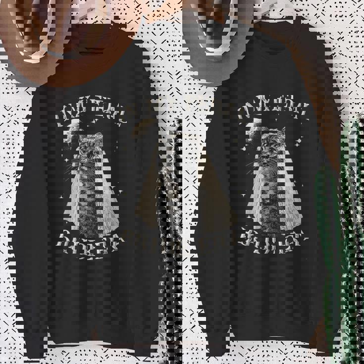 Cat In My Feral Bride Era Engagement Bridal Retro Sweatshirt Gifts for Old Women