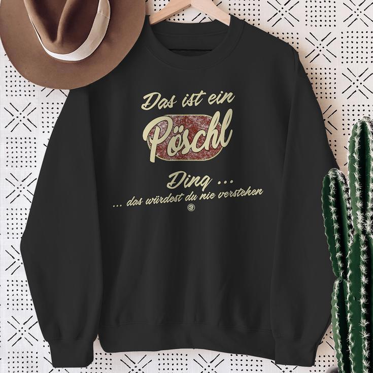 Family Pöschl Das Ist Ein Pöschl Ding Sweatshirt Geschenke für alte Frauen