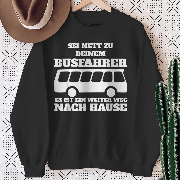 Sei Nett Zu Dein Busfahrer Sweatshirt Geschenke für alte Frauen