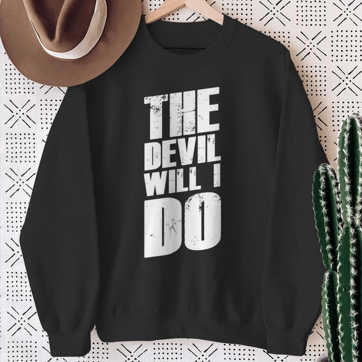 With German Slogans I The Devil Will I Do Sweatshirt Geschenke für alte Frauen