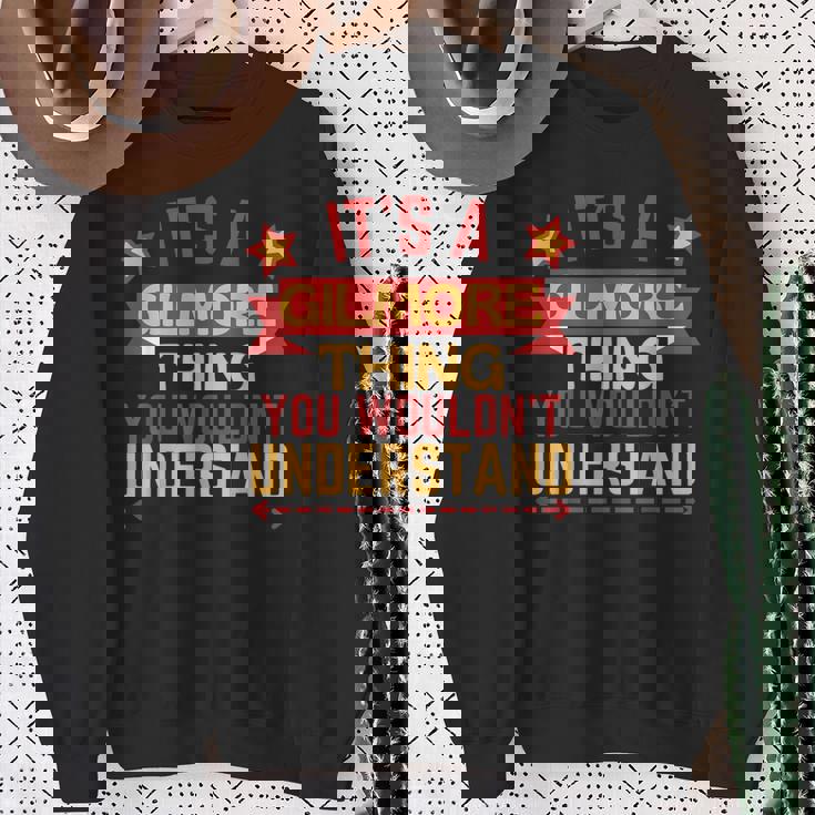 Gilmore Name For Gilmore Sweatshirt Gifts for Old Women