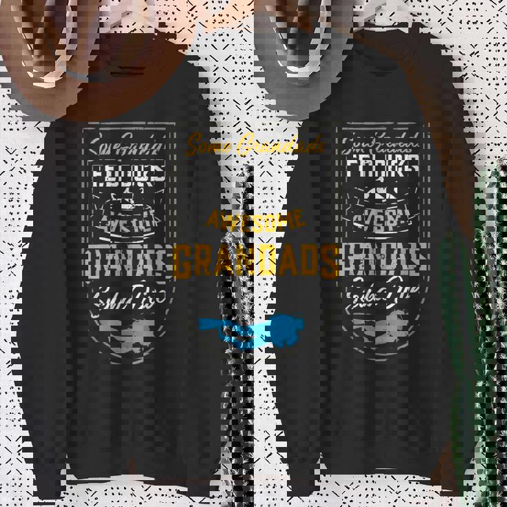 Some Grandads Feed Ducks Awesome Grandads Scuba Dive Sweatshirt Gifts for Old Women