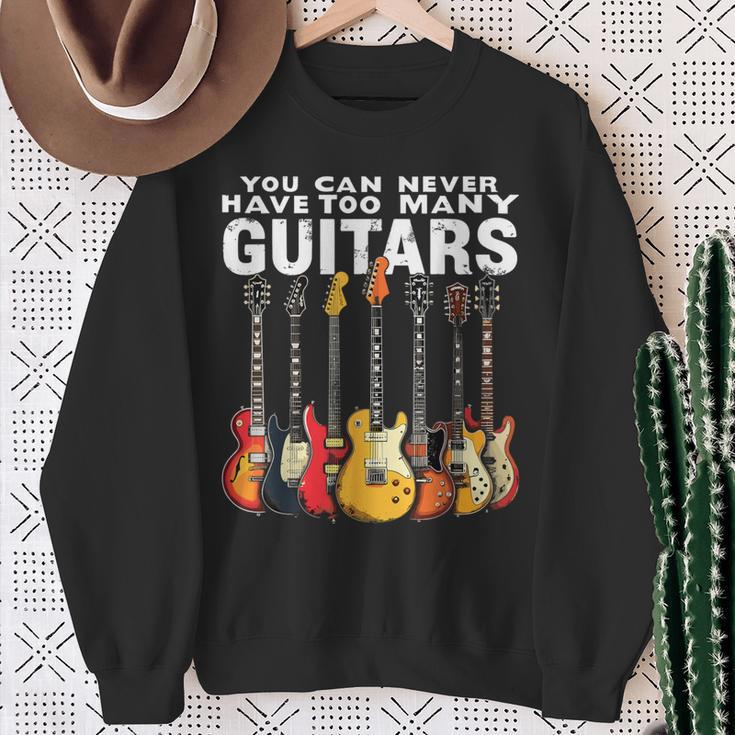 You Can Never Have Too Many Guitars Music Guitar Sweatshirt Gifts for Old Women