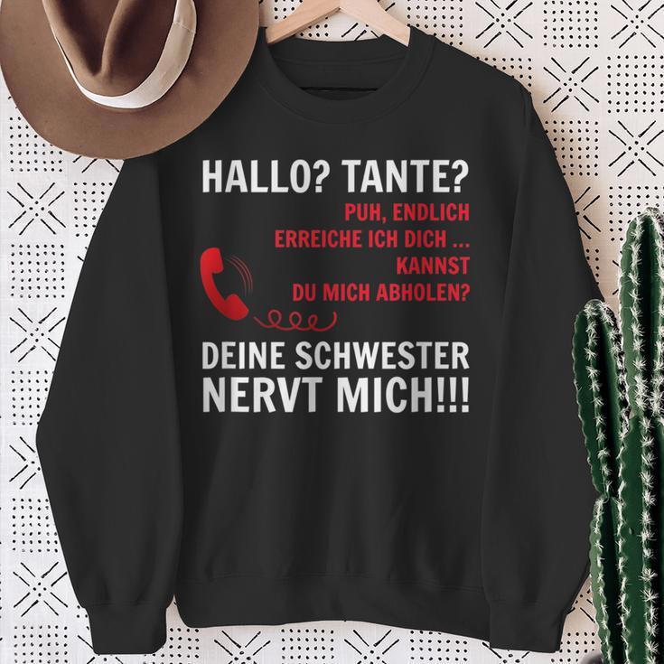 Hallo Tante Endlich Rereich Ich Dich Kann Du Mich Abholen HelloSweatshirt Geschenke für alte Frauen