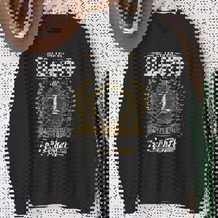 Het Is Een Lloyd Ding Je Zou Het Niet Begrijpen Lloyd Naam Sweatshirt Geschenke für alte Frauen