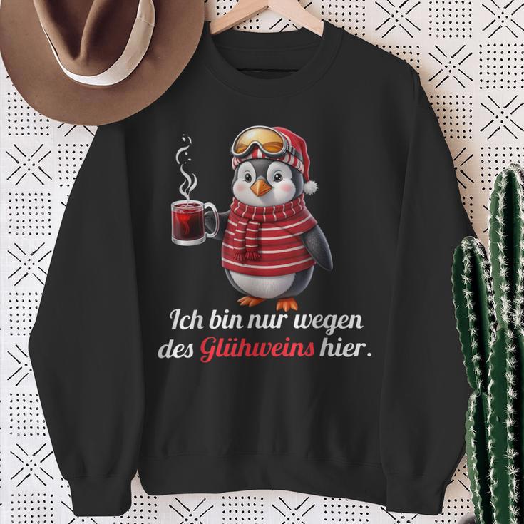 Ich Bin Nur Wegen Des Glühweins Here Xmas Penguin Glühwein Sweatshirt Geschenke für alte Frauen