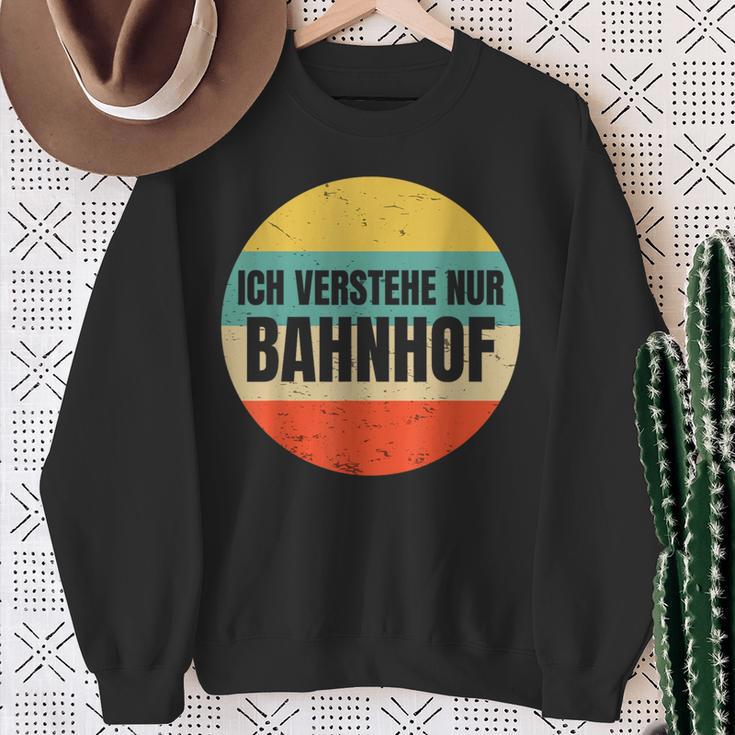 Icherstehe Nur Bahnhof Geschenk Für Eisenbahn Eisenbahner Sweatshirt Geschenke für alte Frauen