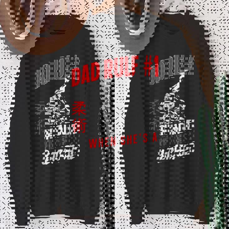 Jiu Jitsu Dad Father Daughter Dad Rule 1 She Can Date When Sweatshirt Gifts for Old Women