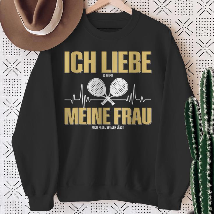 Liebe Es Wenn Meine Frauch Mich Padel Spielen Lässt Sweatshirt Geschenke für alte Frauen