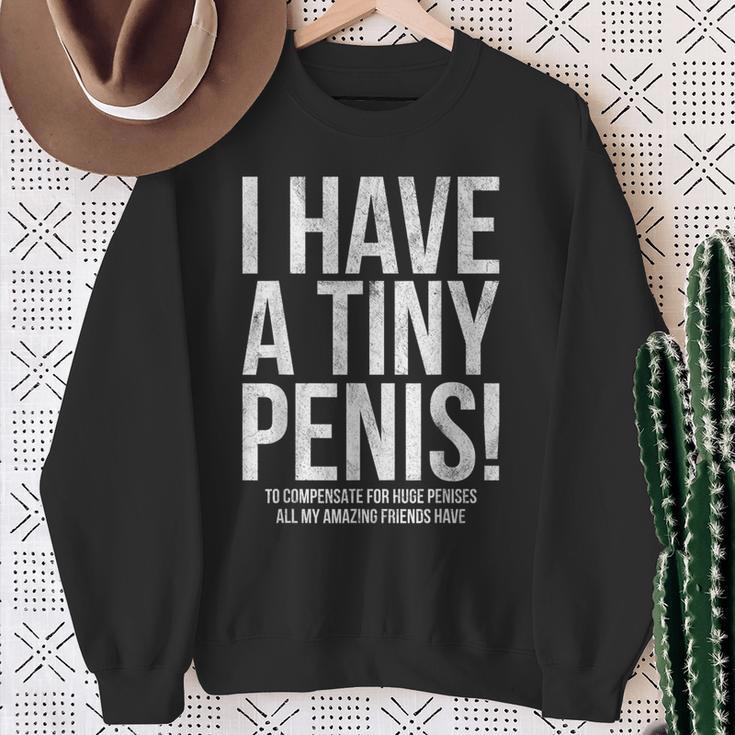 I Have A Little Offensive Sweatshirt Geschenke für alte Frauen