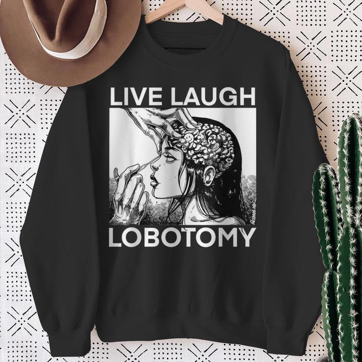 Live Laugh Lobotomy Spade Ink Sweatshirt Geschenke für alte Frauen