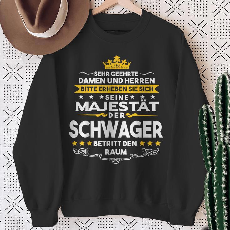 His Majesty Der Schwager Entry Den Raum Sweatshirt Geschenke für alte Frauen