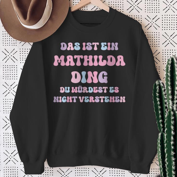 Mathilda Saying First Name Birthday Sweatshirt Geschenke für alte Frauen