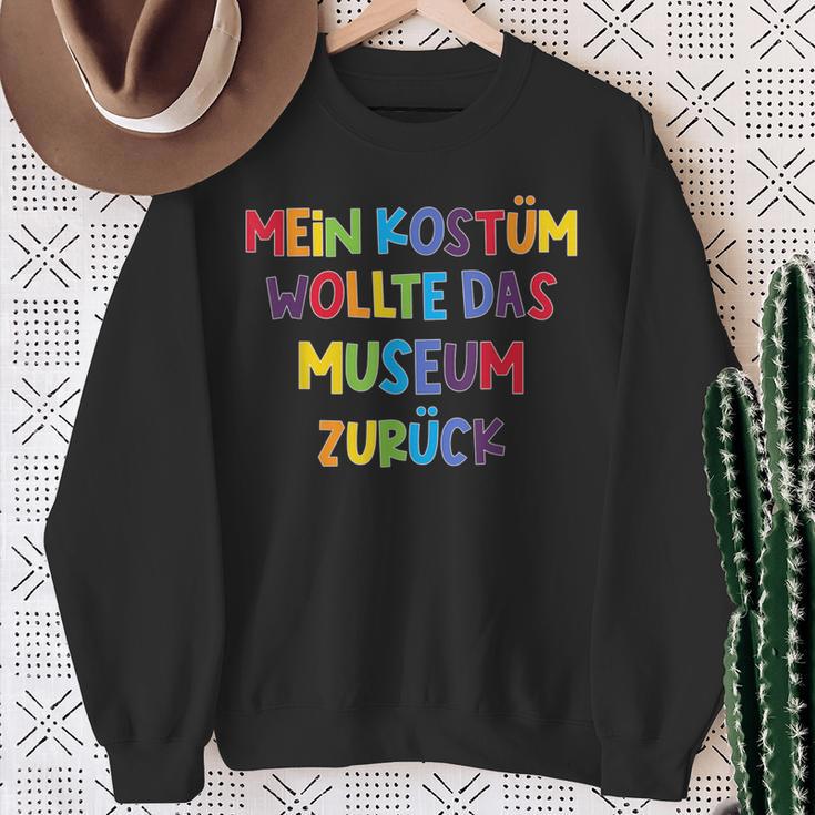 Mein Kostüm Wollte Das Museum Back Carnival & Fancy Dress Sweatshirt Geschenke für alte Frauen