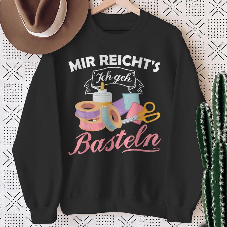 Mir Reicht's Ich Geh Crafts Hobby Hobbyist Slogan Sweatshirt Geschenke für alte Frauen