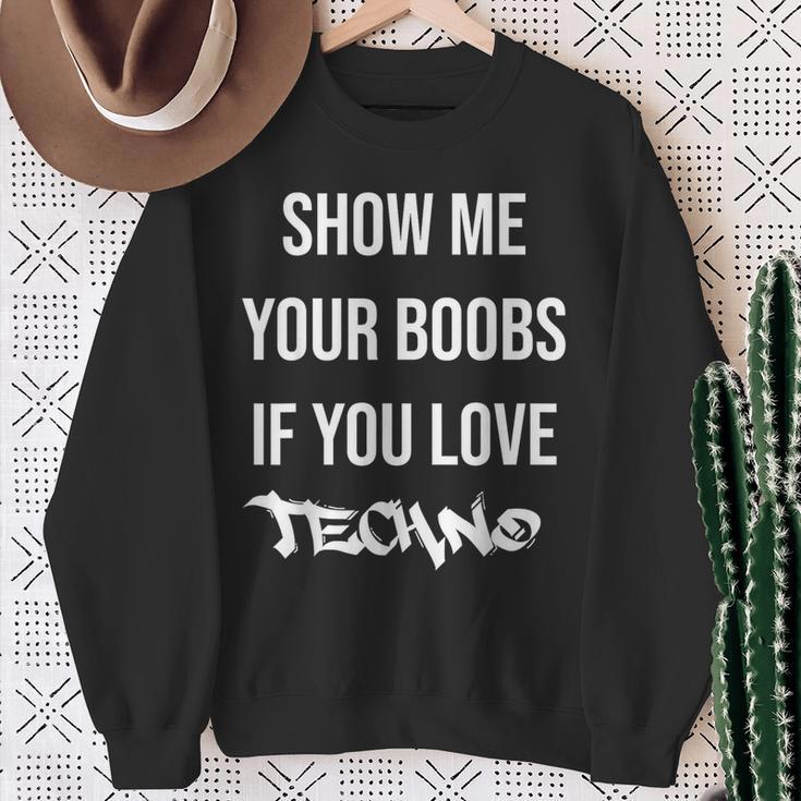 Montrez-Moios Seins Sious Aimez La Techno Drôle Musique Rave Sweater e Cadeaux pour les femmes âgées