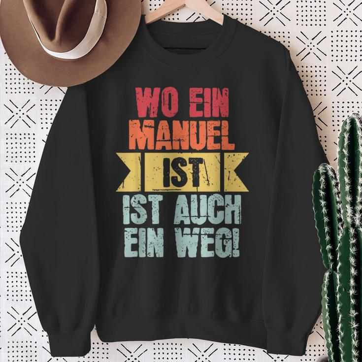 With Name Manuel Wo Ein Manuel Istorname Sweatshirt Geschenke für alte Frauen