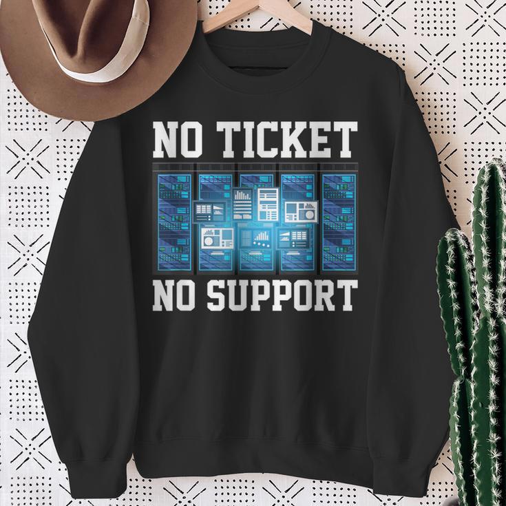 No Ticket No Support Computer Science Work Job Admin Sweatshirt Geschenke für alte Frauen