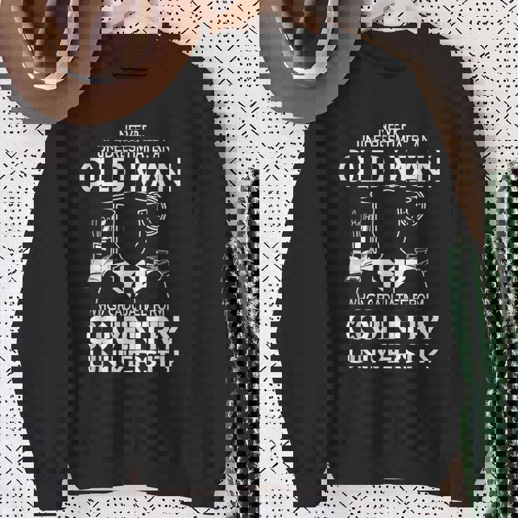 Old Man Old Man Graduated Coventry University Sweatshirt Gifts for Old Women