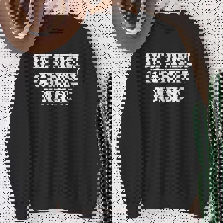 Pero Primero Country Music Divertido Diciendo Humor País Camisa de entrenamiento Regalos para ancianas