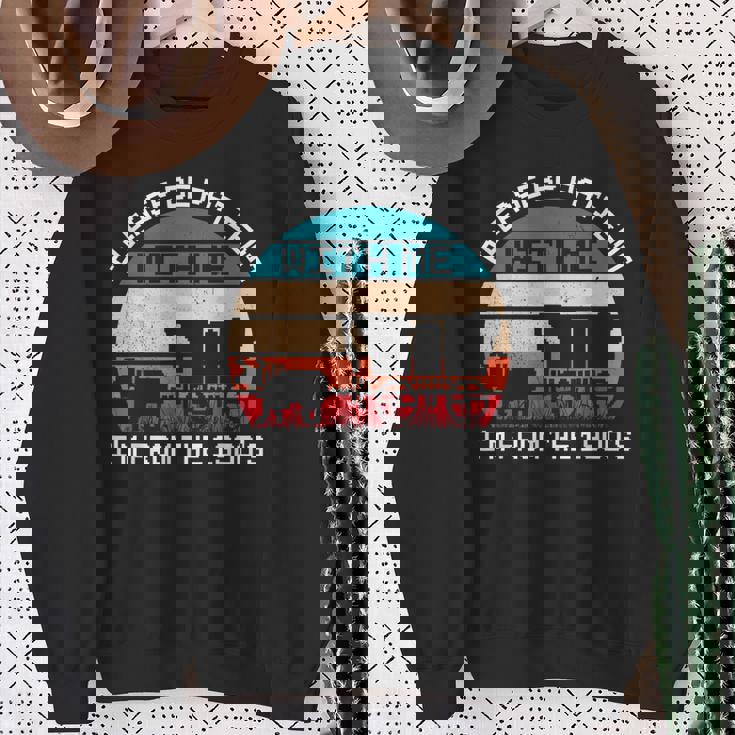 Please Be Patient With Me I'm From The 1900'S Saying Sweatshirt Gifts for Old Women