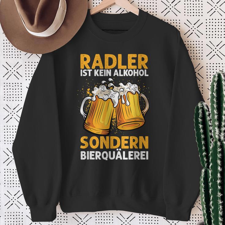 Radler Ist Kein Alkohol Sondern Bierquälerei Bier Party Sweatshirt Geschenke für alte Frauen