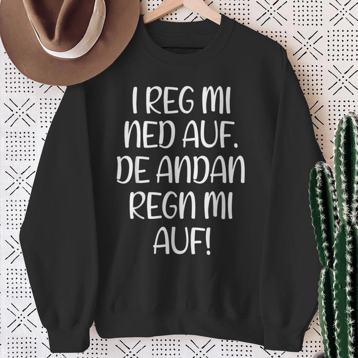 I Reg Mi Ned Auf Bayern Bavarian Humour Bavarian Sweatshirt Geschenke für alte Frauen