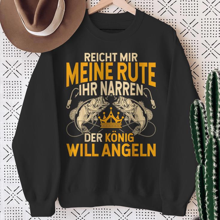 Reicht Mir Die Rute Ihr Narren Der König Will Fishing S Sweatshirt Geschenke für alte Frauen