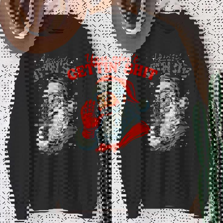 Retro You Ain't Getting Shit Santa Christmas Clothing Sweatshirt Gifts for Old Women
