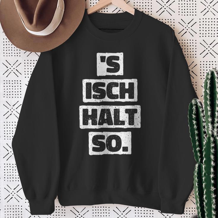 S Isch Halt So Cool And Sweatshirt Geschenke für alte Frauen